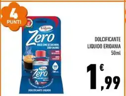 Conad DOLCIFICANTE LIQUIDO ERIDANIA offerta