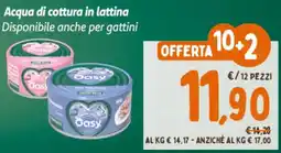 Pet Store Conad Acqua di cottura in lattina Oasy offerta