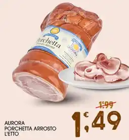 SpesAmica Aurora Porchetta Arrosto offerta