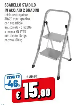 DPiù Scabelllo stabile in acciaio 2 gradini offerta