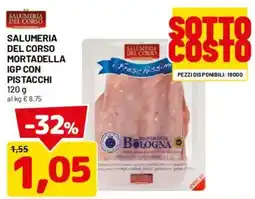 DPiù Salumeria del Corso mortadella IGP con pistacchi offerta