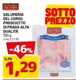 DPiù Prosciutto di Praga Alta Qualità offerta