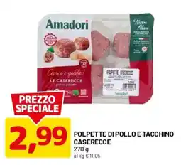 DPiù Polpette di pollo e tacchino caserecce Amadori offerta