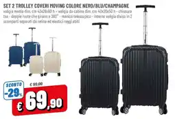 DPiù Set 2 trolley coveri moving colore nero/blu/champagne offerta