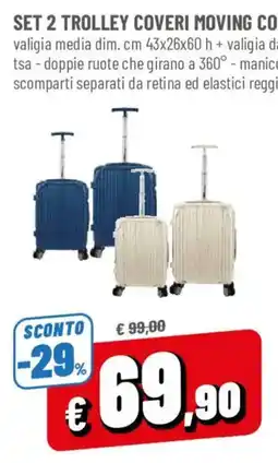 DPiù Set 2 trolley coveri moving offerta