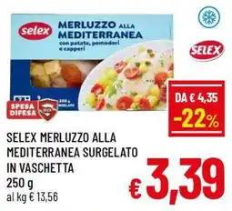 Famila Market Selex merluzzo alla mediterranea offerta