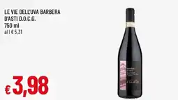 Famila Le Vie dell'Uva Barbera d'Asti D.O.C.G. offerta