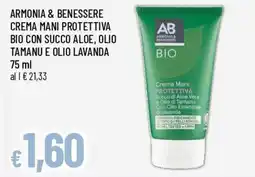 Famila Armonia & benessere crema mani protettiva bio con succo aloe, olio tamanu e olio lavanda offerta