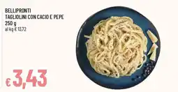 Famila Bellipronti Tagliolini con Cacio e Pepe offerta