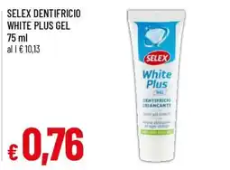 Famila Selex dentifricio white plus gel offerta