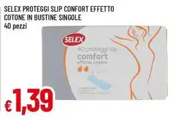 Famila Selex proteggi slip comfort effetto cotone offerta