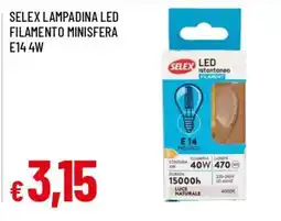 Famila Selex lampadina led filamento minisfera offerta
