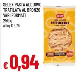 Famila Selex pasta all'uovo trafilata al bronzo offerta
