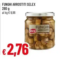Famila Funghi arrostiti Selex offerta