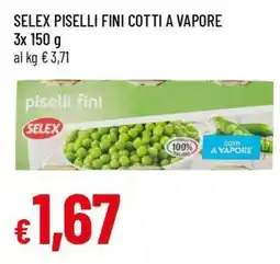 Famila Selex piselli fini cotti a vapore offerta