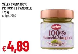 Famila Selex crema 100% pistacchi e mandorle offerta