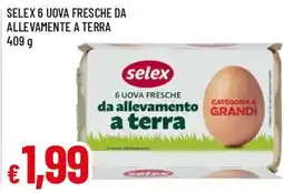 Famila Selex 6 uova fresche da allevamento a terra offerta