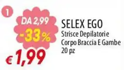 Famila Superstore Selex ego Strisce Depilatorie Corpo Braccia E Gambe offerta
