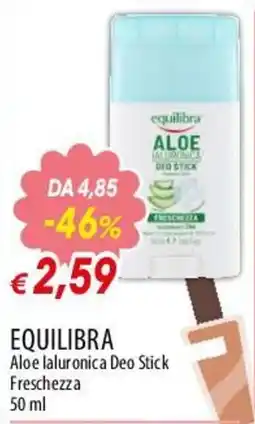 Famila Superstore Equilibra Aloe laluronica Deo Stick Freschezza offerta