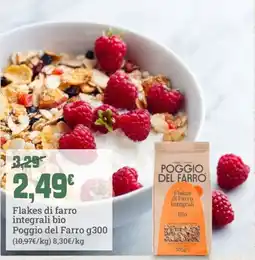 Banco Fresco Flakes di farro integrali bio Poggio del Farro offerta