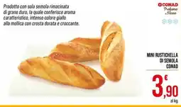 Spesa Facile Conad Mini Rustichella di Semola Conad offerta