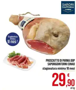 Spesa Facile Conad Prosciutto di Parma DOP Saporidintorni Conad offerta