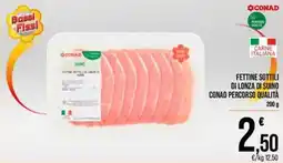 Spesa Facile Conad Fettine sottili di lonza di suino Conad Percorso Qualità offerta
