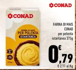 Conad Farina di mais per polenta istantanea Conad offerta