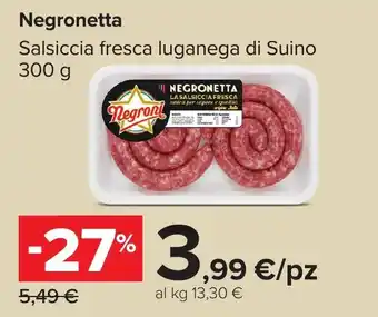 Negronetta Salsiccia fresca luganega di Suino