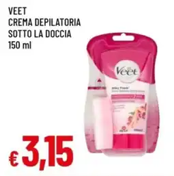 Famila Veet crema depilatoria sotto la doccia offerta