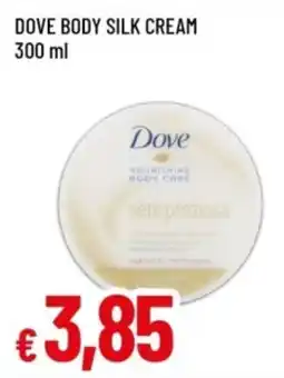 Famila Dove Body Silk Cream offerta