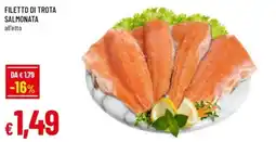 Famila Filetto di trota salmonata offerta