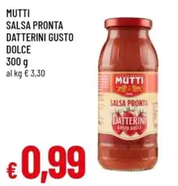 Famila Mutti salsa pronta datterini gusto dolce offerta