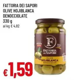 Famila Fattoria dei Sapori olive hojiblanca denocciolate offerta