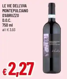 Famila Le vie dell'uva Montepulciano d'Abruzzo offerta
