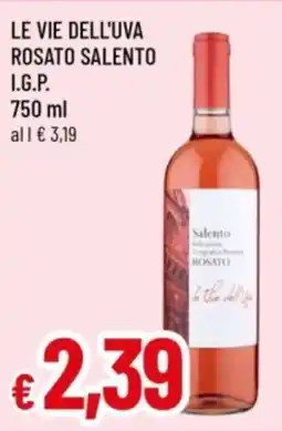 Famila Le Vie dell'Uva Rosato Salento offerta