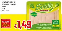 Famila Snello Fesa di Tacchino al Forno offerta