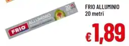 Famila Frio alluminio offerta