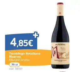 C+C Italmarket Teroldego Rotaliano Riserva MezzaCorona offerta