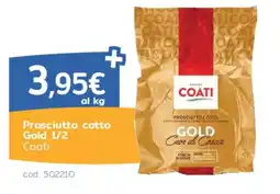 C+C Italmarket Prosciutto cotto Gold 1/2 Coati offerta