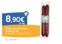 C+C Italmarket Salsiccia piccante intera 2 pz Salumificio Sant'orso offerta