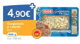 C+C Italmarket Gorgonzola a cubetti Igor offerta