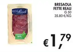 Maxi Coal Fette Reali Bresaola offerta