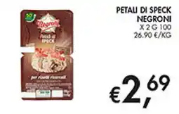 Maxi Coal Petal di speck negroni offerta