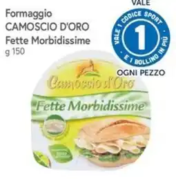 Famila Superstore Formaggio Camoscio d'Oro Fette Morbidissime offerta