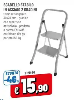 Famila Sgabello stabile in acciaio 2 gradini offerta