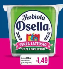 Famila Superstore Robiola Osella senza lattosio offerta