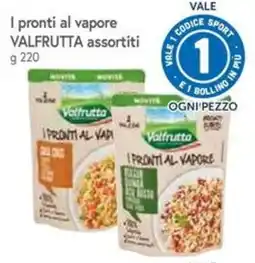 Famila Superstore I pronti al vapore Valfrutta assortiti offerta