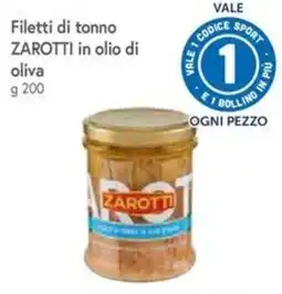 Famila Superstore Filetti di tonno Zarotti in olio di oliva offerta