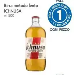 Famila Superstore Birra metodo lento Ichnusa offerta